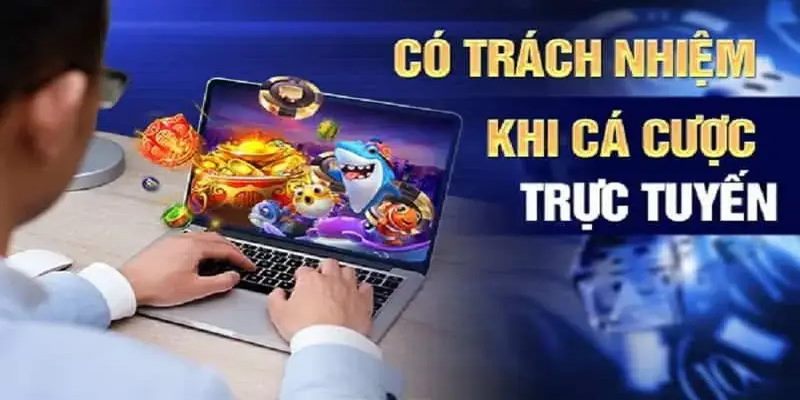 Tuân thủ các quy định là chơi trách nhiệm tại nhà cái